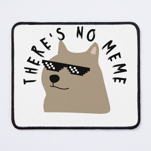 Item preview, cheems memes, there's no meme T-Shirt designed and sold by ILARZAGUE.