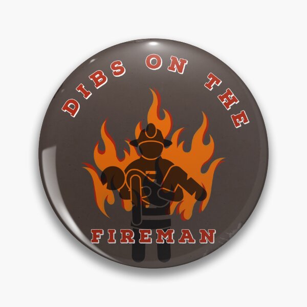 Item preview, Dibs on the Fireman designed and sold by SpruceGooseCo.