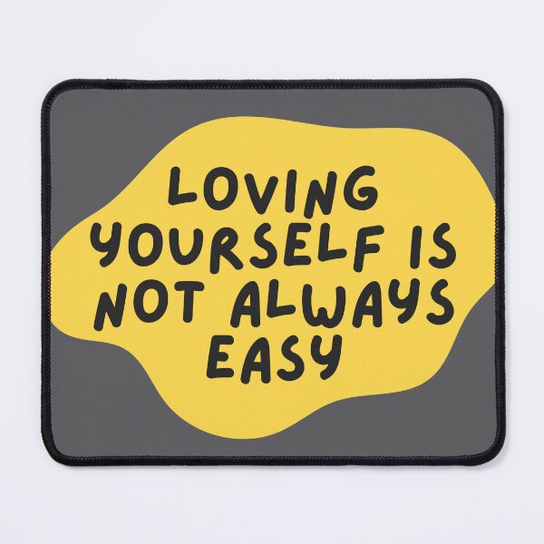 Item preview, Loving Yourself Is Not Always Easy Yellow designed and sold by Pink Ribbon.