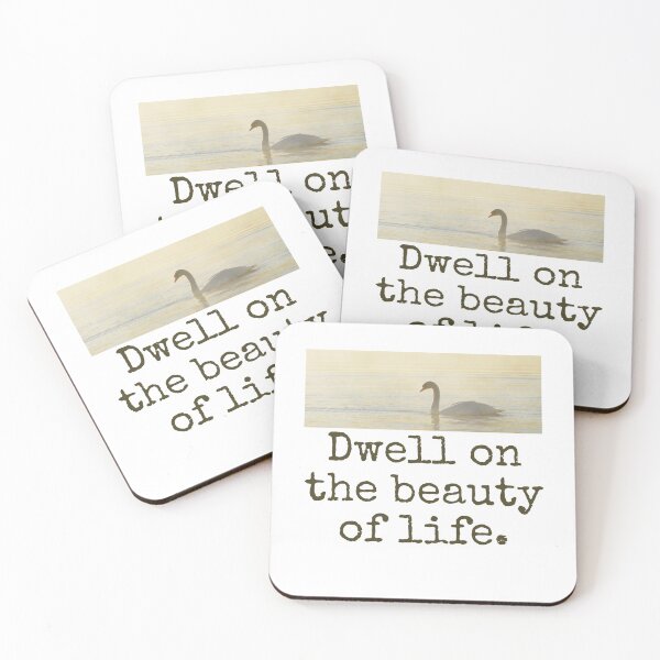 Item preview, Dwell On The Beauty Of Life - Beauty Quote  designed and sold by CrankyOldDude.