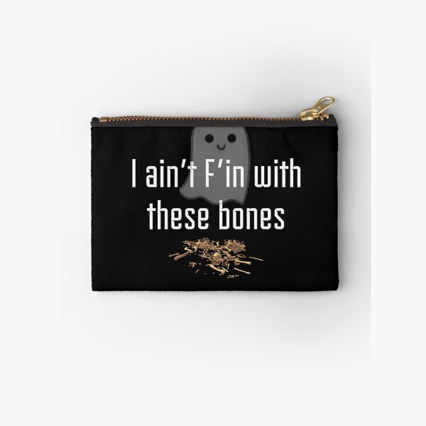 Item preview, I ain't F'in with these bones  designed and sold by x-chantelle-hx.