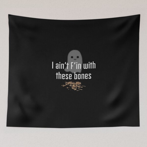 Item preview, I ain't F'in with these bones  designed and sold by x-chantelle-hx.