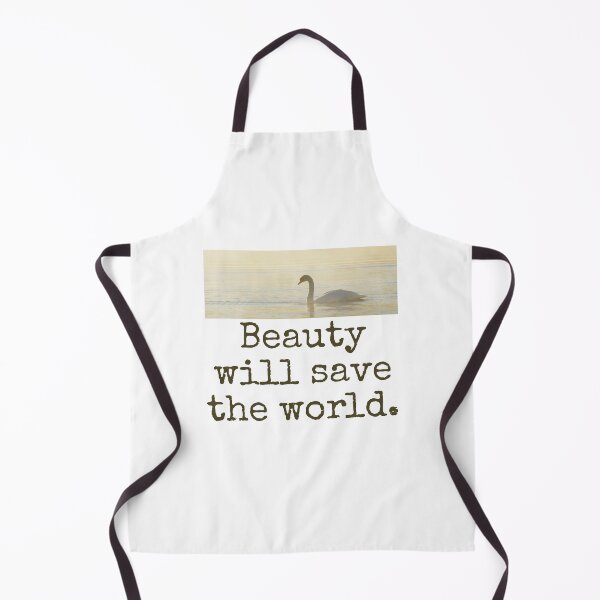 Item preview, Beauty Will Save The World - Beauty Quote designed and sold by CrankyOldDude.