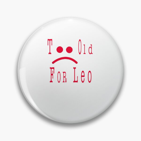 Item preview, too old for leo designed and sold by muta1993.