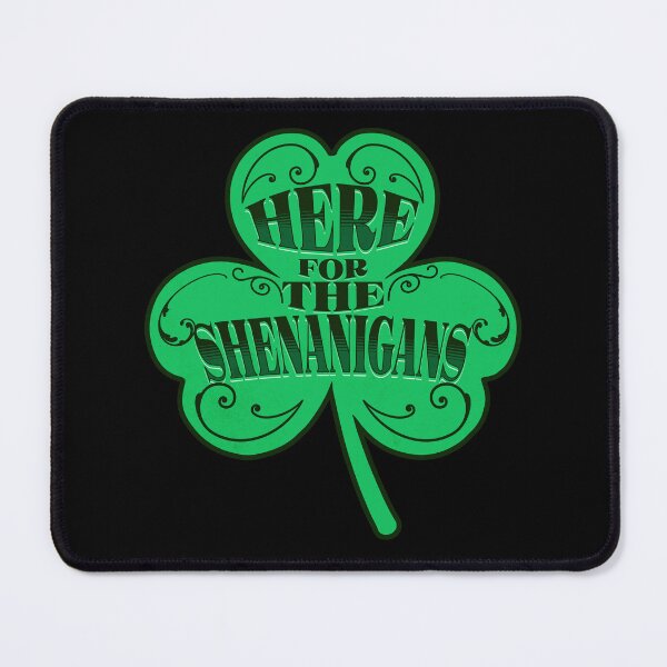 Item preview, Here For The Shenanigans St Patricks Day Lucky Clover St Paddys Day Leprechaun Irish Shamrock designed and sold by CarantinedChaos.