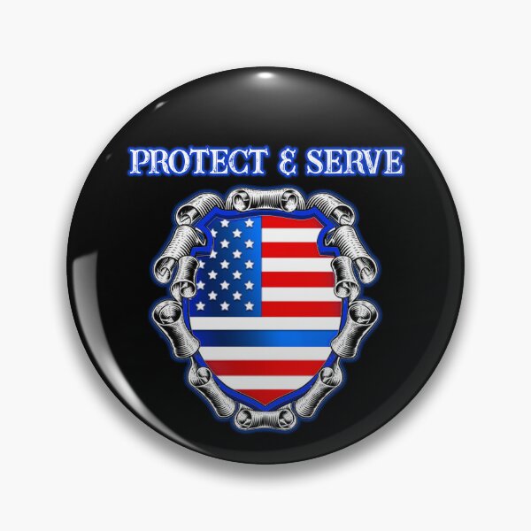 Item preview, Protect & Serve designed and sold by The Tinfoil Mafia .