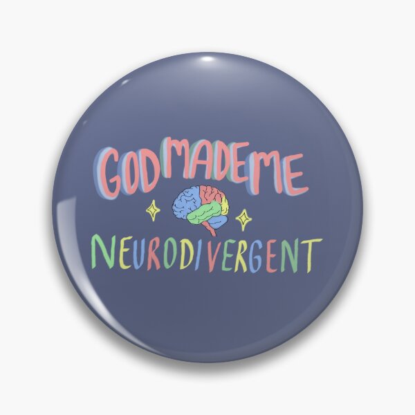 Item preview, God Made Me Neurodivergent designed and sold by animatedAnn.