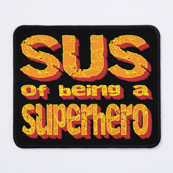 Item preview, Sus Of Being Superhero  designed and sold by K0tK0tu.