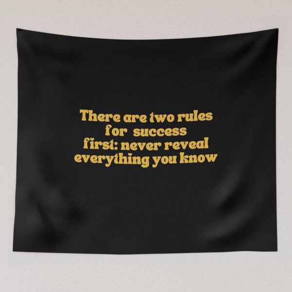 Item preview, There are two rules for  success first: never reveal everything you know designed and sold by SAABDERRAHIM.