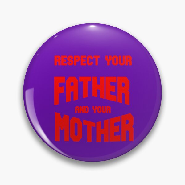 Item preview, respect your father and your mother designed and sold by Clothes and Stickers .