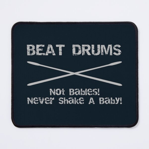 Item preview, Funny Beat drums Not Babies! Never Shake A Baby! shirt designed and sold by cizito.