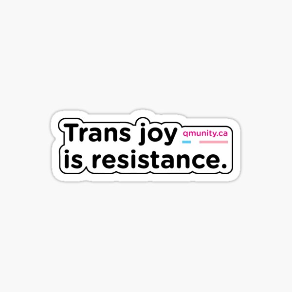 Trans Joy Is Resistance Sticker Sticker