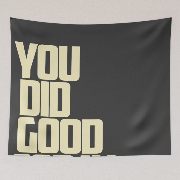 Item preview, You did good today Typography design designed and sold by blocfurn.