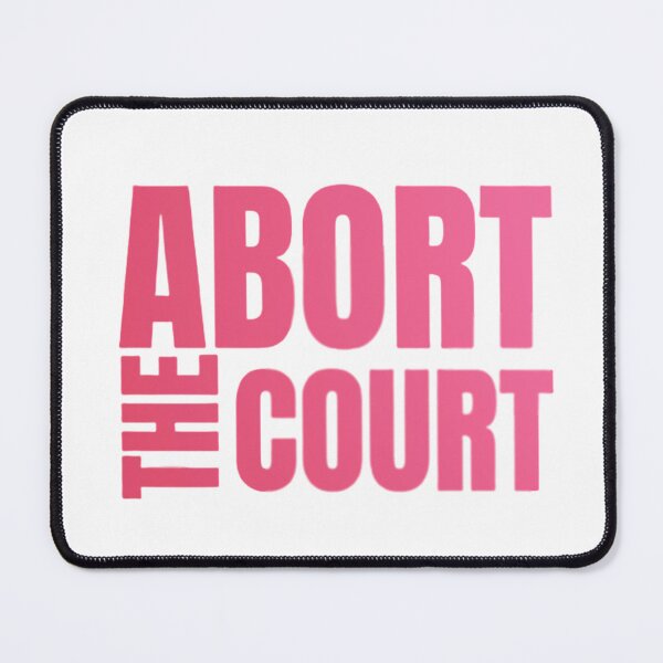 Item preview, Abort the Court  designed and sold by Allie E.