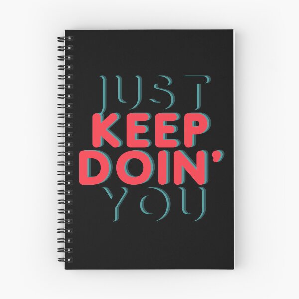 Item preview, Just Keep Doin You | Posative Encouraement and Motivation| Just Keep Doing You designed and sold by House-Of-Pinto.