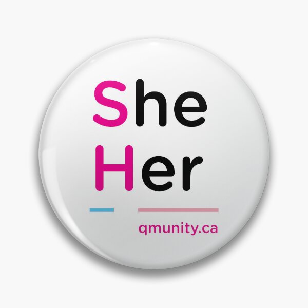 She/Her Pronoun Pin