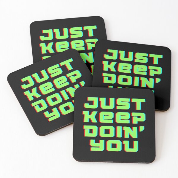 Item preview, Just Keep Doin You | Posative Encouraement and Motivation| Just Keep Doing You designed and sold by House-Of-Pinto.