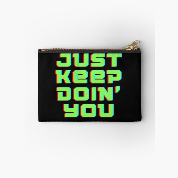 Item preview, Just Keep Doin You | Posative Encouraement and Motivation| Just Keep Doing You designed and sold by House-Of-Pinto.