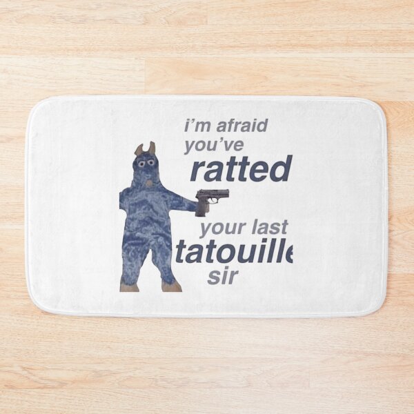 Item preview, You ve Ratted your last Tatouille designed and sold by Twistedpairs.
