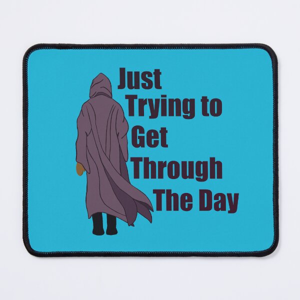 Item preview, Just trying to get through the day designed and sold by Keatos.