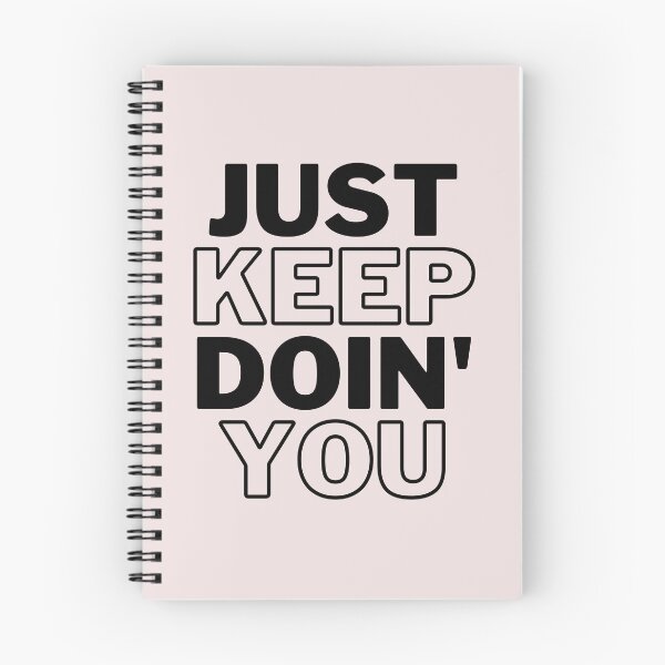 Item preview, Just Keep Doin You | Posative Encouraement and Motivation| Just Keep Doing You designed and sold by House-Of-Pinto.