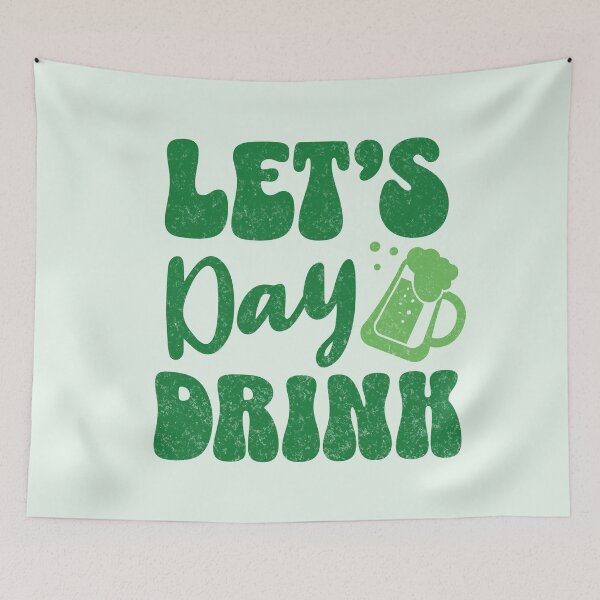 Item preview, Lets Day Drink St Pattys Day Beer designed and sold by PUFFYP.
