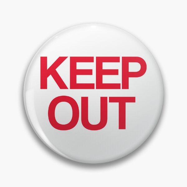 Item preview, Keep Out Warning Sign designed and sold by CR-Studio.
