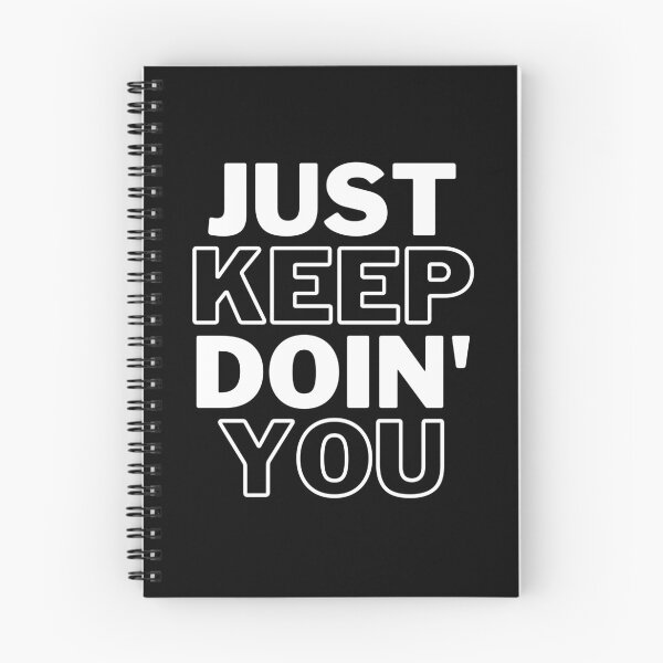 Item preview, Just Keep Doin You | Posative Encouraement and Motivation| Just Keep Doing You designed and sold by House-Of-Pinto.