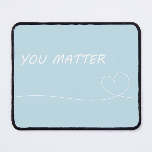 Item preview, Cute "You Matter" Blue Aesthetic designed and sold by GoodJobLola.