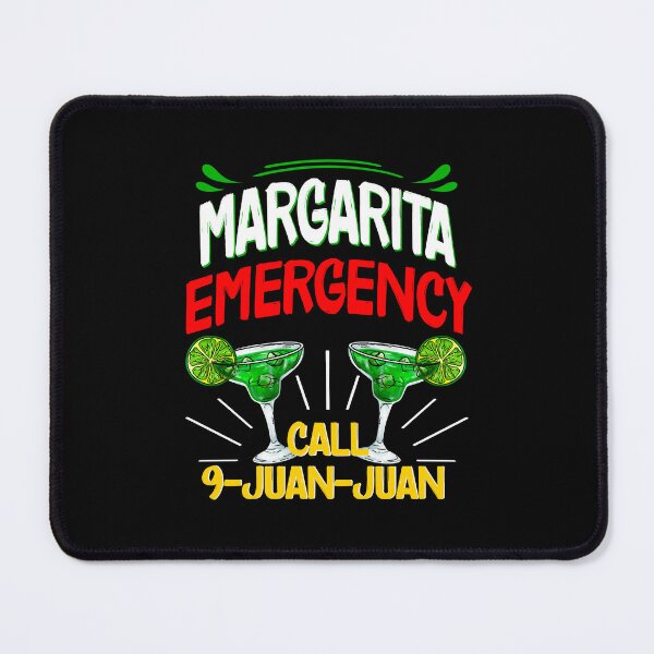 Item preview, Margarita Emergency Call 9 Juan Juan, Funny Margarita Quote designed and sold by orangeblue21.
