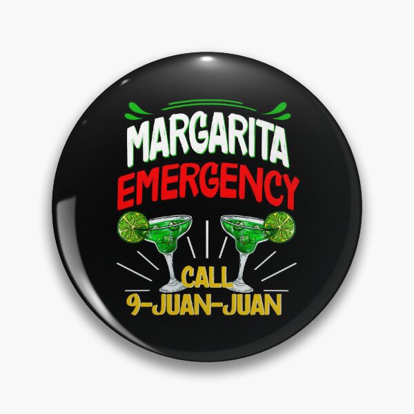 Item preview, Margarita Emergency Call 9 Juan Juan, Funny Margarita Quote designed and sold by orangeblue21.
