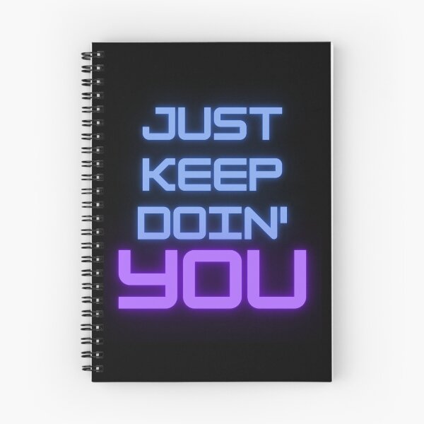 Item preview, Just Keep Doin You | Posative Encouraement and Motivation| Just Keep Doing You designed and sold by House-Of-Pinto.
