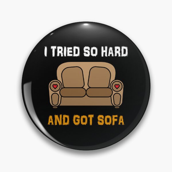 Item preview, I Tried So Hard And Got Sofa designed and sold by TheBestArt2022.