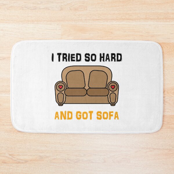 Item preview, I Tried So Hard And Got Sofa designed and sold by TheBestArt2022.