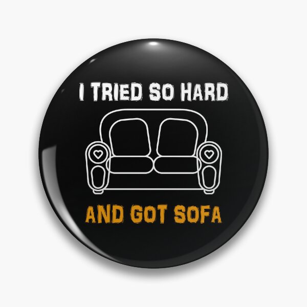 Item preview, I Tried So Hard And Got Sofa designed and sold by TheBestArt2022.