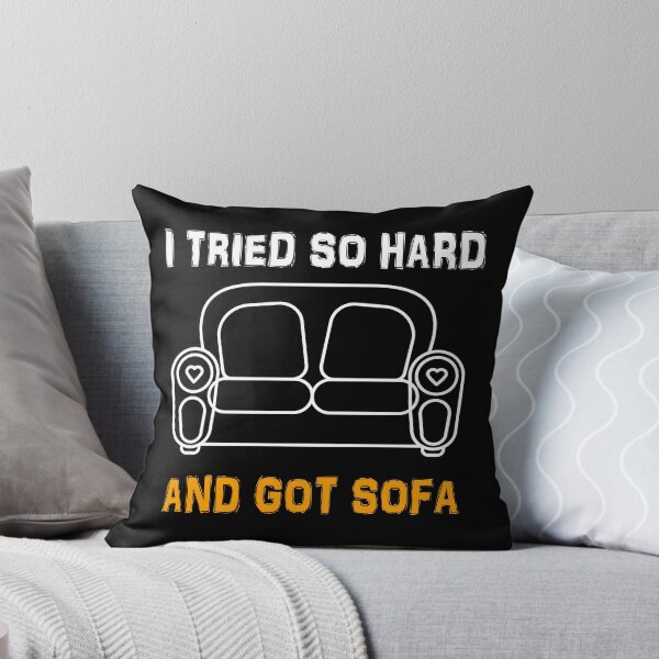 Item preview, I Tried So Hard And Got Sofa designed and sold by TheBestArt2022.