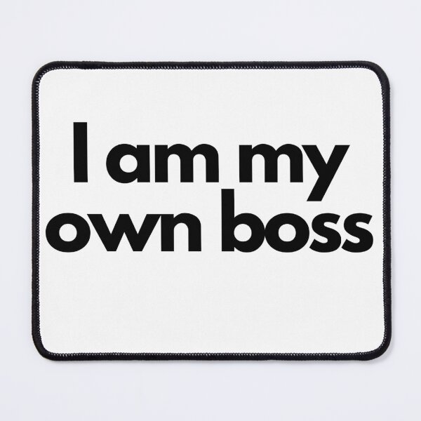 Item preview, I am my own boss Black on White entrepreneur designed and sold by EmprendeHoy.