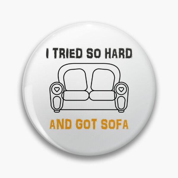 Item preview, I Tried So Hard And Got Sofa designed and sold by TheBestArt2022.