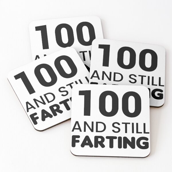 Item preview, 100 And Still Farting - Funny & Witty designed and sold by CheeseBlueprint.