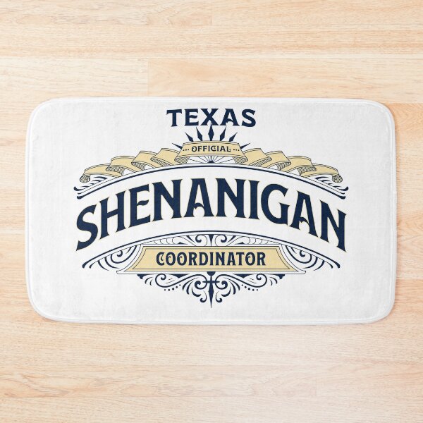 Item preview, Texas Shenanigan Coordinator - Funny Design For The Texas Organizer of Chaos designed and sold by AlanPhotoArt.