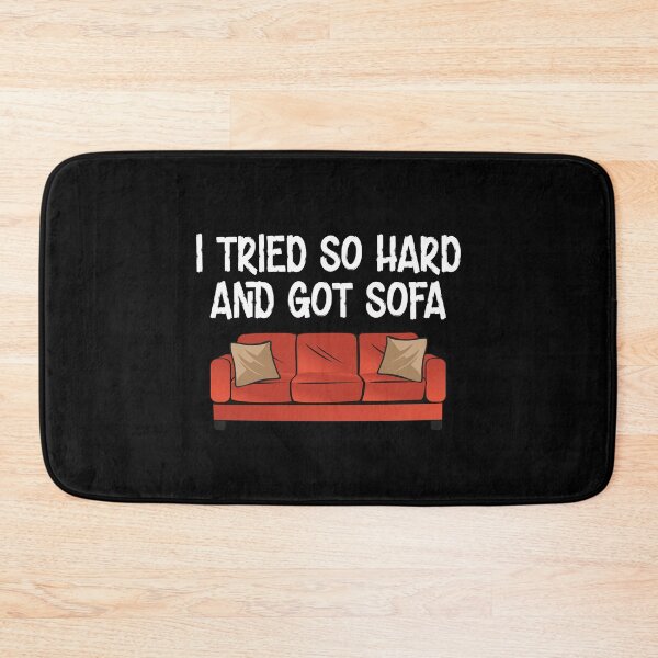 Item preview, I Tried So Hard And Got Sofa designed and sold by TheBestArt2022.