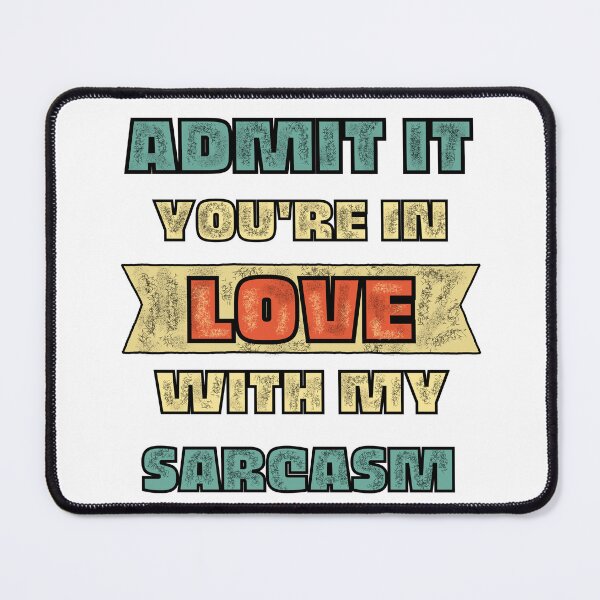 Item preview, Vintage You Love My Sarcasm designed and sold by GarnersDesigns.