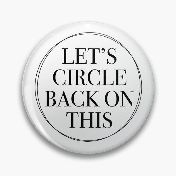 Item preview, Let's Circle Back Corporate Humor Work from Home Co-Worker Gift designed and sold by MarzStudio.