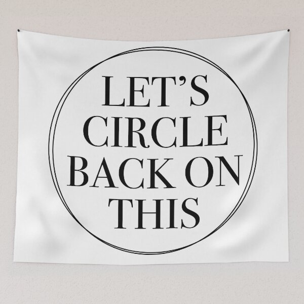 Item preview, Let's Circle Back Corporate Humor Work from Home Co-Worker Gift designed and sold by MarzStudio.
