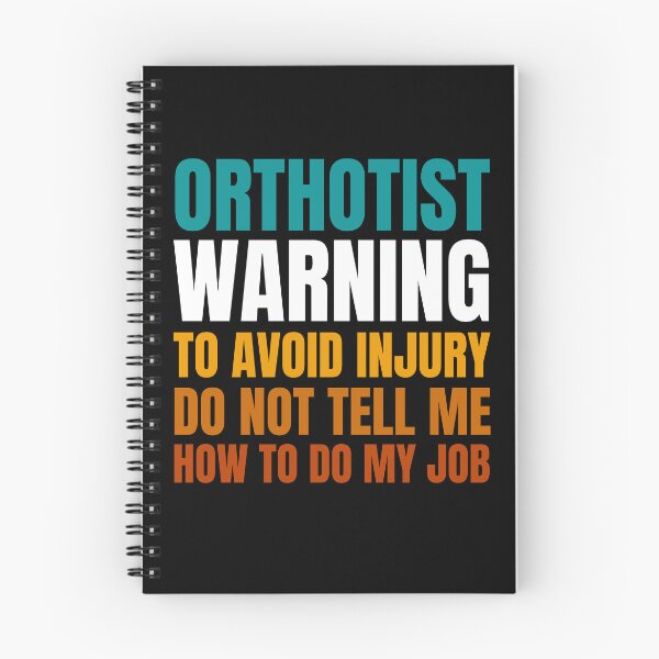 Item preview, Orthotist Warning to Avoid Injury Do Not Tell Me How to Do My Job designed and sold by Crafty-Mornings.