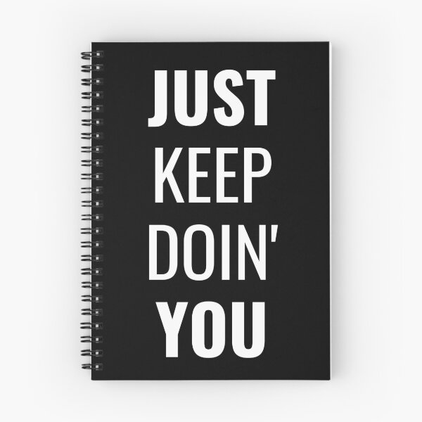 Item preview, Just Keep Doin You | Posative Encouraement and Motivation| Just Keep Doing You designed and sold by House-Of-Pinto.