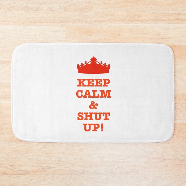 Item preview, Keep Calm and Shut Up! designed and sold by Tony Yustein.