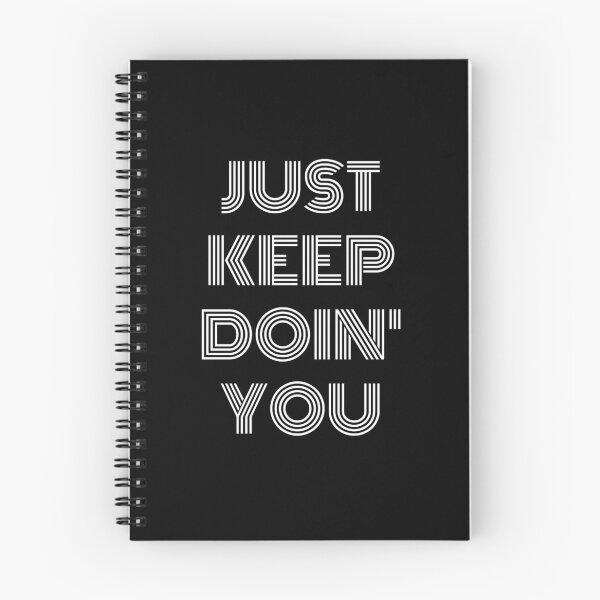 Item preview, Just Keep Doin You | Posative Encouraement and Motivation| Just Keep Doing You designed and sold by House-Of-Pinto.