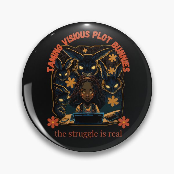 Item preview, Vicious Plot Bunnies - Funny The Struggle Is Real For Fanfiction Writers Quote designed and sold by StormyMuse.