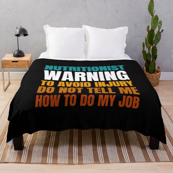 Item preview, Nutritionist Warning to Avoid Injury Do Not Tell Me How to Do My Job designed and sold by Crafty-Mornings.